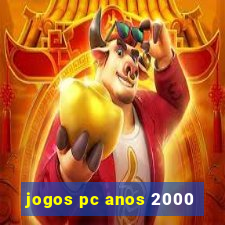 jogos pc anos 2000